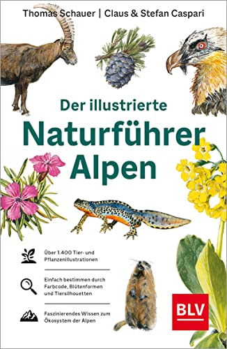 Der illustrierte Naturführer Alpen (BLV Naturführer) von Gräfe und Unzer